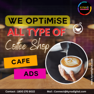 Kyna Digital world optimise cafe ads