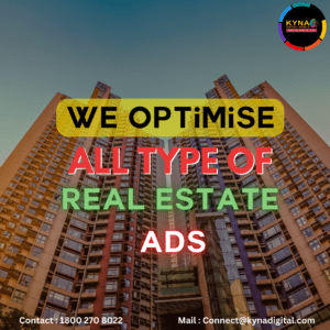 Kyna Digital world optimise Real estate ads
